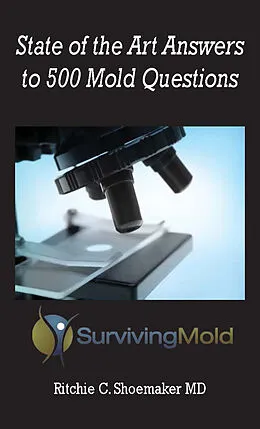 E-Book (epub) State of the Art Answers to 500 Mold Questions von Ritchie C. Shoemaker MD