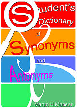 eBook (epub) Student's Dictionary of Synonyms and Antonyms de Martin H Manser