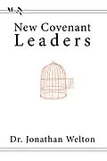 E-Book (epub) New Covenant Leaders von Jonathan Welton