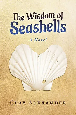 E-Book (epub) Wisdom of Seashells von Clay Alexander