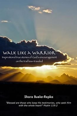 eBook (epub) Walk Like A Warrior de Shara Bueler-Repka