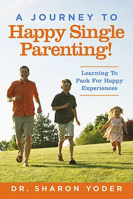 E-Book (epub) Journey to Joyful Single Parenting von Dr. Sharon Yoder