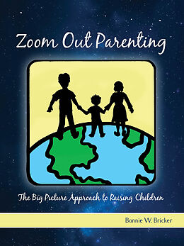 E-Book (epub) Zoom Out Parenting von Bonnie W. Bricker