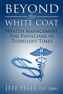 E-Book (epub) Beyond the White Coat von Jeff Hall