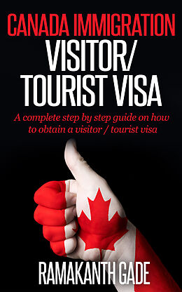 eBook (epub) Canada Immigration - Visitor / Toursit Visa de Ramakanth Gade
