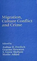 E-Book (epub) Migration, Culture Conflict and Crime von Joshua D. Freilich