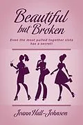 E-Book (epub) Beautiful but Broken von Joann Hall-Johnson