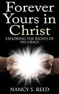 E-Book (epub) Forever Yours in Christ von Nancy S. Reed