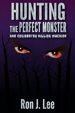 eBook (epub) Hunting the Perfect Monster de Ron J. Lee