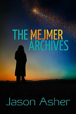 E-Book (epub) Mejmer Archives von Jason Asher