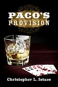 E-Book (epub) Paco's Provision von Christopher L. Istace