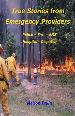 E-Book (epub) True Stories from Emergency Providers von Marion Tekla