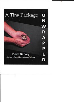 E-Book (epub) A Tiny Package Unwrapped von Dave Barkey
