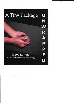 E-Book (epub) A Tiny Package Unwrapped von Dave Barkey