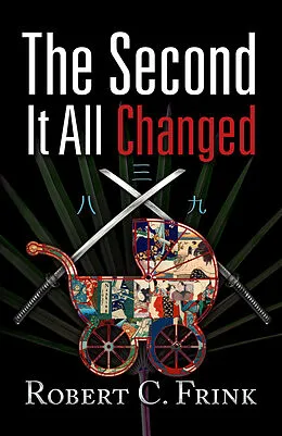 E-Book (epub) Second It All Changed von Robert C Frink