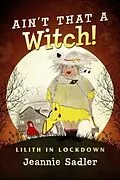 E-Book (epub) Ain't That a Witch! von Jeannie Sadler