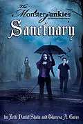 E-Book (epub) Monsterjunkies, An American family Odyssey, &quote;Sanctuary&quote;, Book two von Erik Daniel Shein