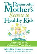 E-Book (epub) Resourceful Mother's Secrets to Healthy Kids von Meredith Deasley