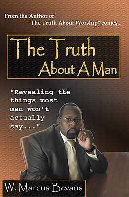 eBook (epub) Truth About A Man de W. Marcus Bevans