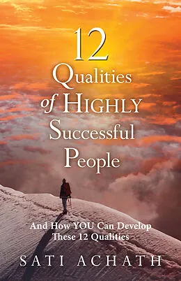 E-Book (epub) 12 Qualities of Highly Successful People von Sati Achath