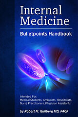eBook (epub) Internal Medicine Bulletpoints Handbook de Facp Robert M. Gullberg M. D.