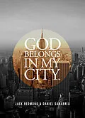 E-Book (epub) God Belongs In My City(TM) von Jack Redmond