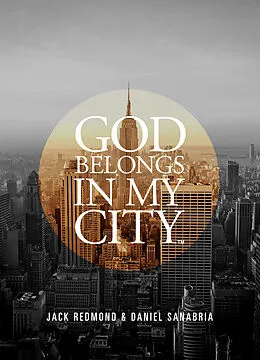 E-Book (epub) God Belongs In My City(TM) von Jack Redmond