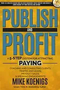E-Book (epub) Publish and Profit von Mike Koenigs
