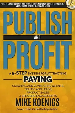 E-Book (epub) Publish and Profit von Mike Koenigs
