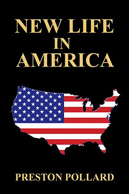 E-Book (epub) New Life in America von Preston Pollard