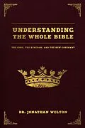 E-Book (epub) Understanding the Whole Bible von Jonathan Welton