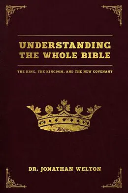 E-Book (epub) Understanding the Whole Bible von Jonathan Welton