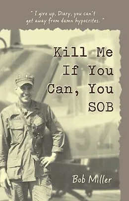 E-Book (epub) Kill Me If You Can, You SOB von Bobby Warren Miller