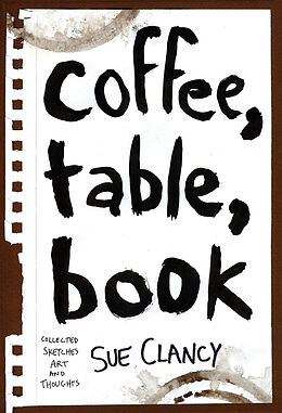eBook (epub) Coffee, Table, Book de Sue Clancy