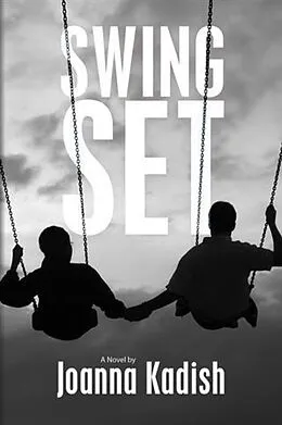 E-Book (epub) Swing Set von Joanna Kadish