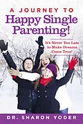 E-Book (epub) Journey to Joyful Parenting von Dr. Sharon Yoder