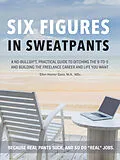 E-Book (epub) Six Figures in Sweatpants von Ellen Hunter Gans