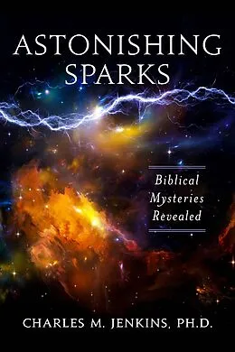 E-Book (epub) Astonishing Sparks von Ph. D. Charles M. Jenkins