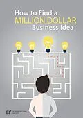E-Book (epub) How to Find a Million Dollar Business Idea von Entrepreneurial Insights