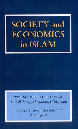 E-Book (epub) Society and Economics in Islam von Ayatullah Sayyid Mahmud Taleqani