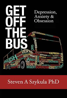 eBook (epub) Get Off the Bus de Steven A. Szykula