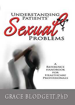 eBook (epub) Understanding Patients' Sexual Problems de Grace Blodgett