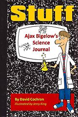 eBook (epub) Ajax Bigelow's Science Journal - Stuff de David Cochran