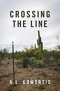E-Book (epub) Crossing the Line von A. L. Gomortis