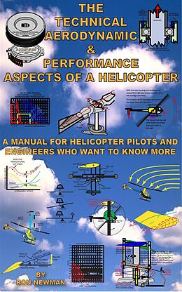 eBook (epub) Technical, Aerodynamic & Performance Aspects of a Helicopter de Ron Newman