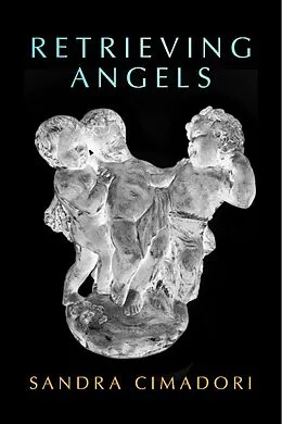 E-Book (epub) Retrieving Angels von Sandra Cimadori