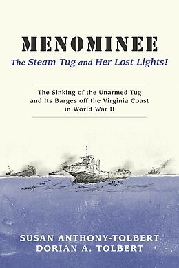 eBook (epub) Menominee: The Steam Tug and Her Lost Lights! de Susan Anthony-Tolbert