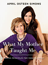 E-Book (epub) What My Mother Taught Me von April Osteen Simons