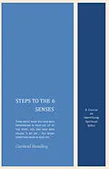 ePUB Steps to the 6 Senses von Garland Headley