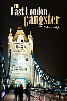 E-Book (epub) Last London Gangster von Sidney Wright